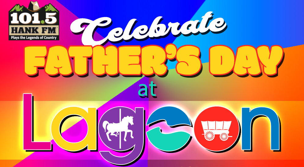 HANK Fathers Day Lagoon - 101.5 Hank FM Bright promotional banner for 101.5 Hank FM celebrating Father's Day at Lagoon with bold yellow 'FATHER'S DAY' and rainbow background.