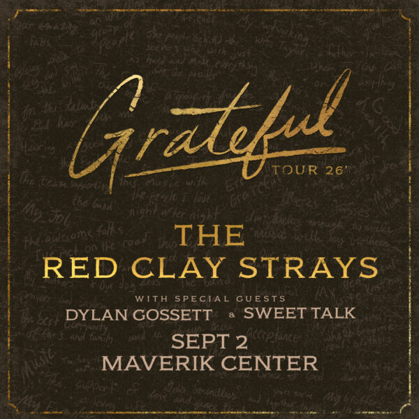 Event poster announcing Grateful Tour 26: The Red Clay Strays with guests Dylan Gossett and Sweet Talk, Sept 2 at Maverik Center.